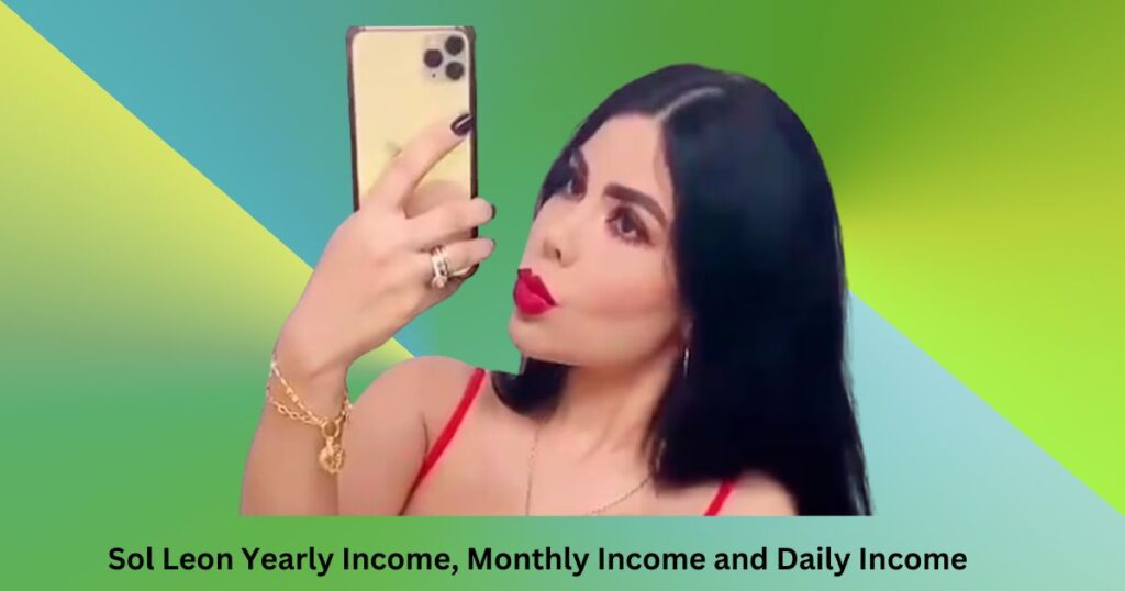 Sol Leon Yearly Income, Monthly Income and Daily Income