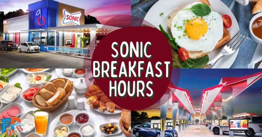 Sonic's Breakfast Hours vs. Lunch Hours