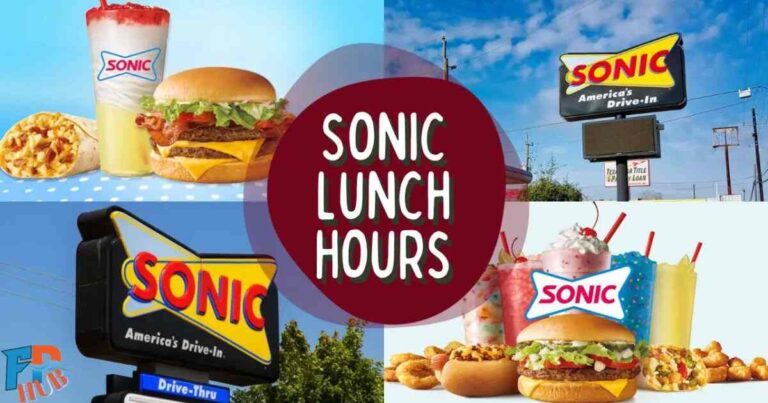 What Time Does Sonic Serve Lunch? Ultimate Guide to Sonic's Lunch Hours